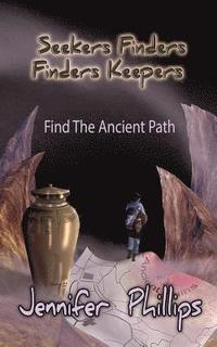 bokomslag Find The Ancient Path