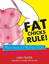 bokomslag Fat Chicks Rule!
