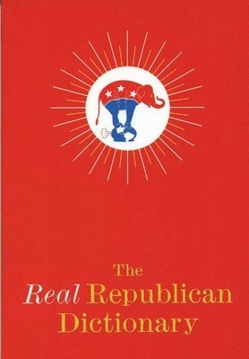 Robert Lasner - Real Republican Dictionary, Häftad