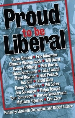 Elizabeth Clementson, Robert Lasner - Proud To Be Liberal, Häftad