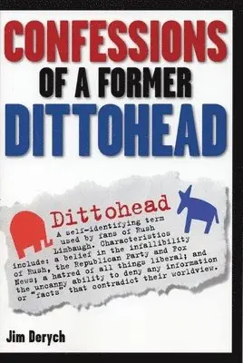 Jim Derych - Confessions Of A Former Dittohead, Häftad. Tillgänglighet: Lägg i varukorg