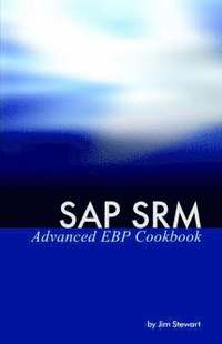 bokomslag SAP SRM Advanced EBP Cookbook