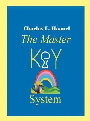 F Haanel, Charles, Charles F. Haanel - Master Key System, Häftad