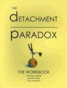 bokomslag Detachment Paradox: The Workbook