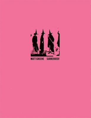 bokomslag Matt Greene: Surrender!