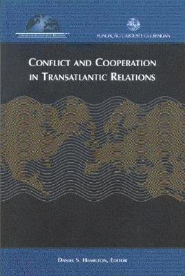 bokomslag Conflict and Cooperation in Transatlantic Relations
