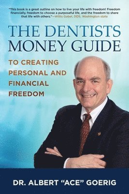 bokomslag Dentists Money Guide To Creating Personal and Financial Freedom