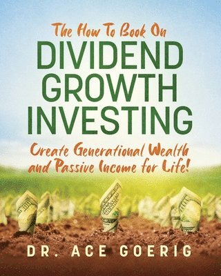 bokomslag The How To Book on Dividend Growth Investing