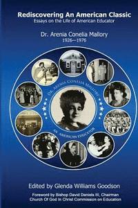 bokomslag Rediscovering An American Classic: Essays on the Life of American Educator Dr. Arenia C Mallory 1926-1976