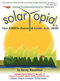 bokomslag SOLARTOPIA! Our Green-Powered Earth, A.D. 2030