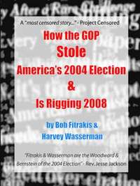 bokomslag How the GOP Stole America's 2004 Election & Is Rigging 2008