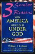 bokomslag Three Secular Reasons Why America Should Be Under God