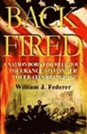 William J. Federer, William J Federer - Backfired, Häftad