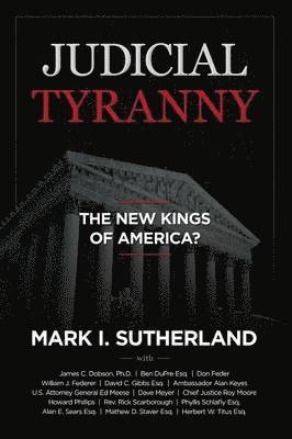 Judicial TYRANNY - the New Kings of America 1