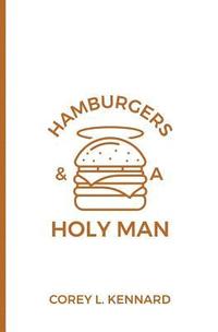 bokomslag Hamburgers & A Holy Man