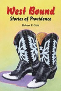 Robert Gish, Robert Franklin Gish - West Bound, Häftad