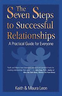 bokomslag The Seven Steps to Successful Relationships: A Practical Guide for Everyone