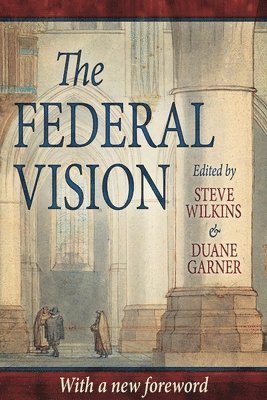 The Federal Vision 1