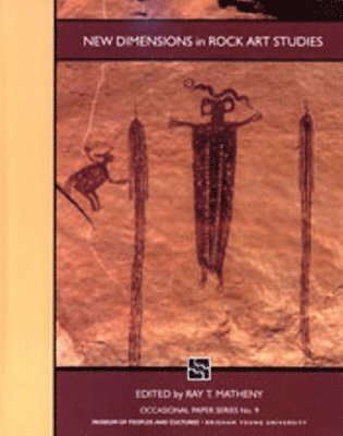 Ray Matheny - New Dimensions in Rock Art Studies   OP #9, Häftad. Tillgänglighet: Lägg i varukorg