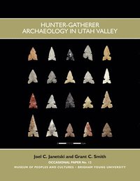 bokomslag Hunter Gatherer Archaeology In Utah Valley