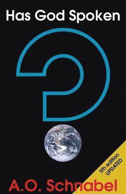 Arnold O Schnabel, Arnold O. Schnabel - Has God Spoken?, Häftad