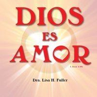 bokomslag Dios Es Amor I Juan 4: 8b
