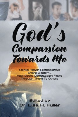 God's Compassion Towards Me 1
