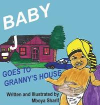 bokomslag Baby J Goes to Granny's House