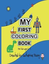 bokomslag My First Coloring Book {For kids ages 2 - 4)