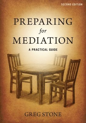 Preparing for Mediation: A Practical Guide 1