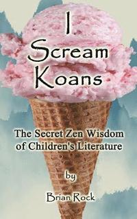 bokomslag I Scream Koans