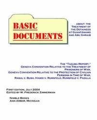 bokomslag Basic Documents About the Treatment of Detainees at Guantanamo and Abu Ghraib