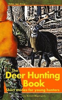 bokomslag The Deer Hunting Book