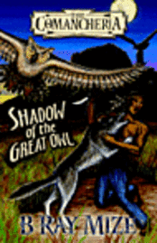 bokomslag Shadow of the Great Owl: Book 2 of the Comancheria Series