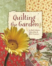 bokomslag Quilting The Garden Print-On-Demand Edition