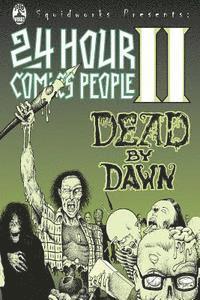 John Peters, Lonnie Allen - 24 Hour Comics People II: Dead By Dawn, Häftad