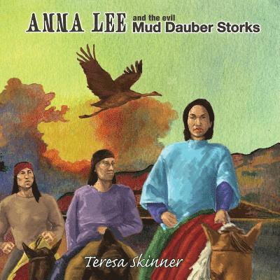 Anna Lee and The Evil Mud Dauber Storks 1
