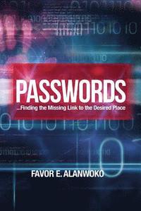 bokomslag Passwords: Finding the Missing Link to the Desired Place