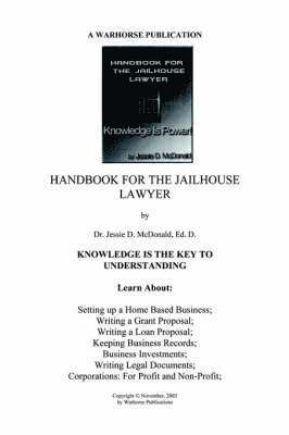 Ed. D. Dr. Jessie Daniel McDonald, Ed D. Jessie Daniel McDonald, Dr. Jessie Daniel McDonald, Ed. D. - Handbook for Jailhouse Lawyers, Häftad