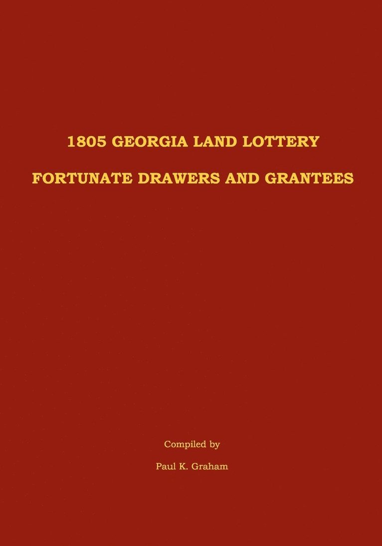 1805 Georgia Land Lottery Fortunate Drawers and Grantees 1