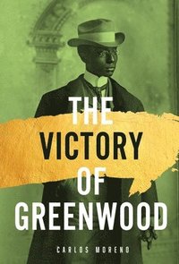 bokomslag The Victory of Greenwood