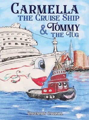 Carmella the Cruise Ship & Tommy the Tug 1