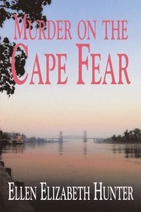 bokomslag Murder on the Cape Fear