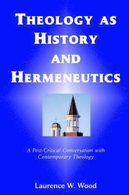 Theology As History and Hermeneutics 1
