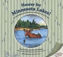Hooray for Minnesota Lakes!: For Minnesotans (and Those Who Wish They Were) of All Ages 1