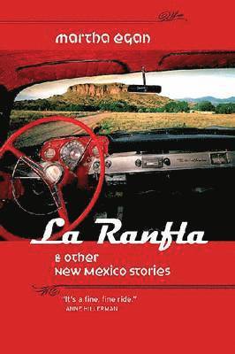 Martha Egan - La Ranfla and Other New Mexico Stories, Inbunden