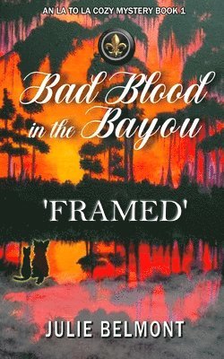 bokomslag Bad Blood in the Bayou-FRAMED