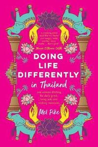 bokomslag Doing Life Differently in Thailand
