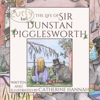 bokomslag The Life of Sir Dunstan Pigglesworth