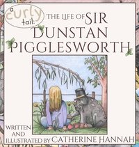 bokomslag Life of Sir Dunstan Pigglesworth